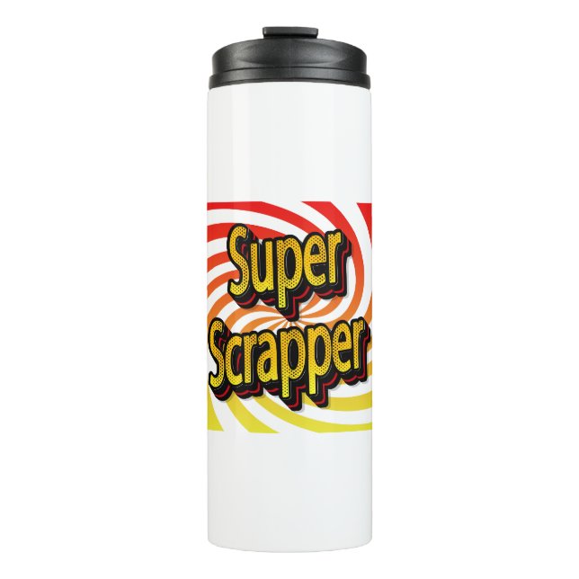 “Super Scrapper” Thermal Tumbler (Front)