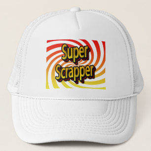 “Super Scrapper” Trucker Hat