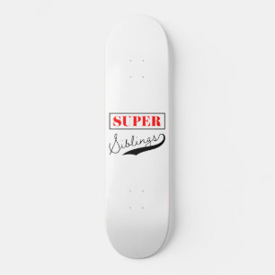 Super Sibling Skateboard