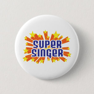 Super Singer 6 Cm Round Badge
