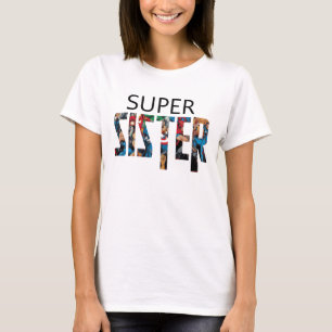 Super sister T-Shirt