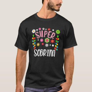 Super Sobrina Spanish Niece Mexican Floral T Shirt
