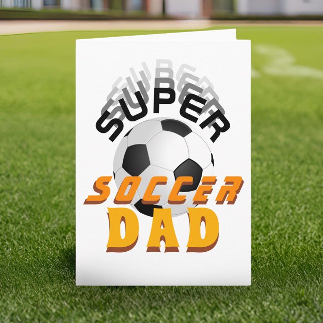 Super Soccer Dad Football Ball Sports Father`s Day Card (Creator Uploaded)