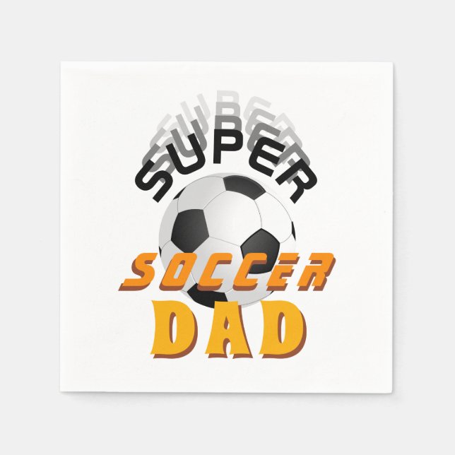 Super Soccer Dad Football Ball Sporty Father Napkin (Front)
