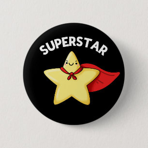 Super Star Funny Astronomy Pun Dark BG 6 Cm Round Badge