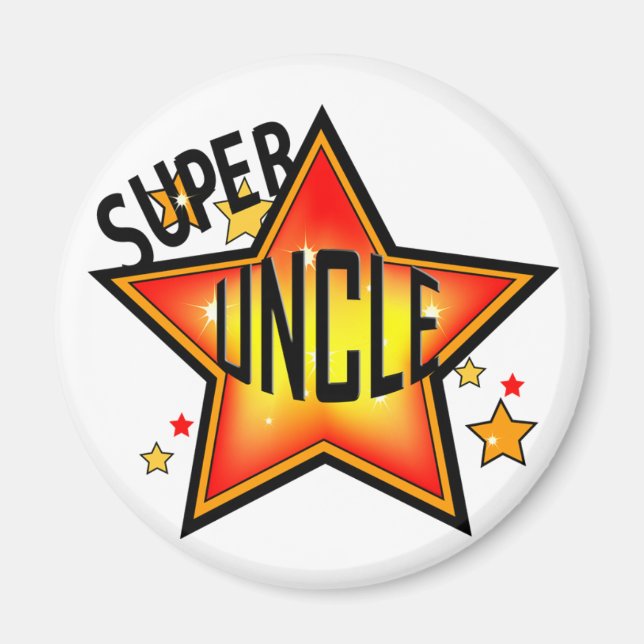 Super Star Uncle Funny Magnet (Front)