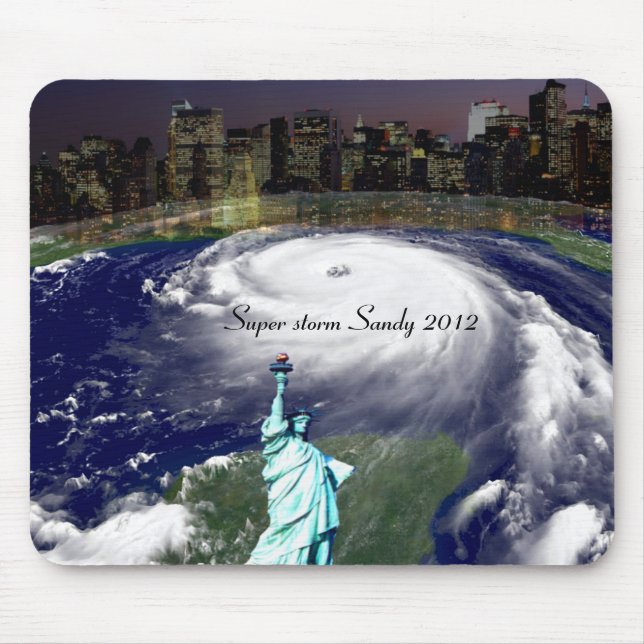 Super Storm Sandy 2012,Eye of the storm_ Mouse Pad (Front)
