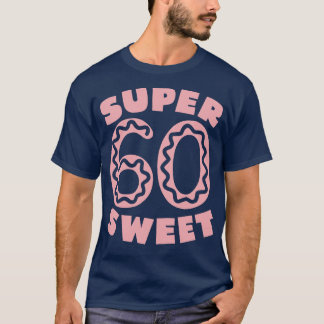 Super Sweet 60 Pink Doughnut T-Shirt