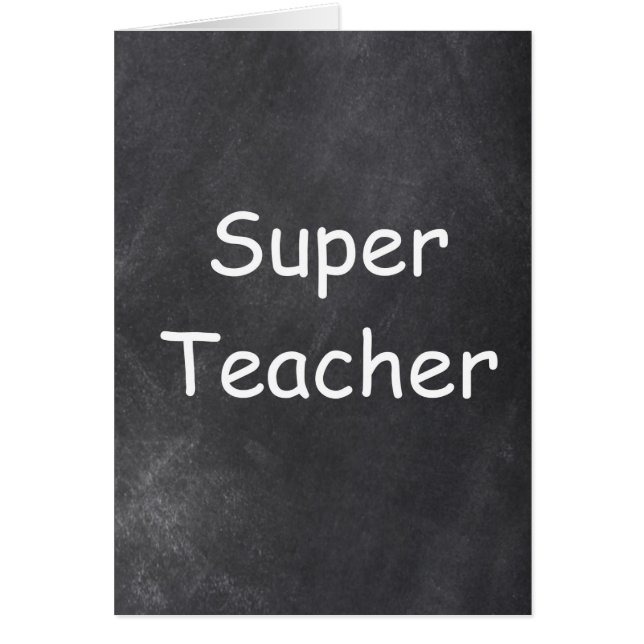 Super Teacher Chalkboard Design (Front)