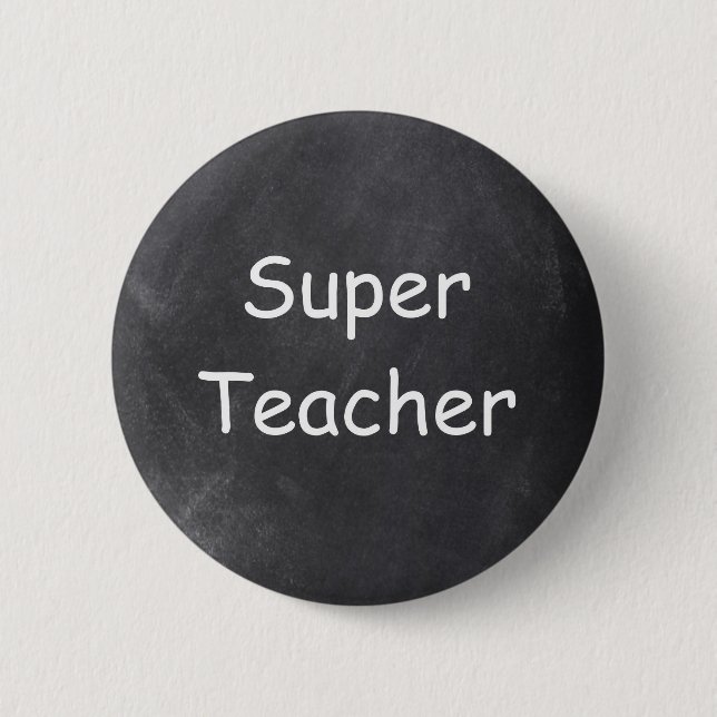 Super Teacher Chalkboard Design Gift Idea 6 Cm Round Badge (Front)