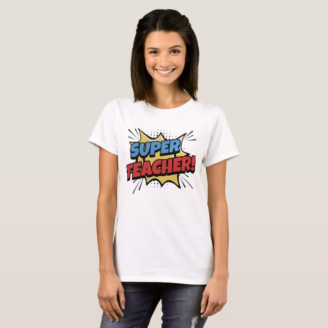 Super Teacher Comic Style T-Shirt (Front Full)