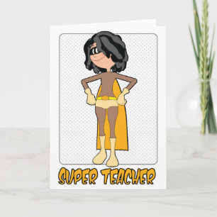 Super Teacher Female Card for Teacher Appreciation