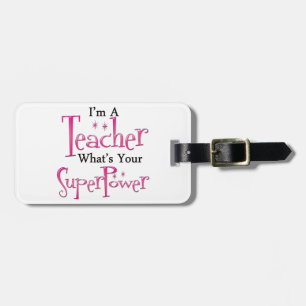 Super Teacher Luggage Tag