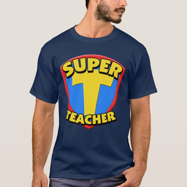 Super Teacher T-Shirt (Front)
