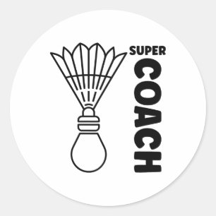 Super Trainer Badminton Sport Simple Badminton Coa Classic Round Sticker