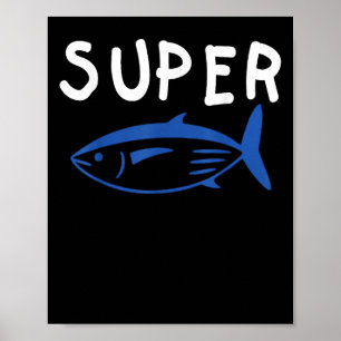 Super Tuna Fish Army Funny Kpop Music Gifts Men Wo Poster