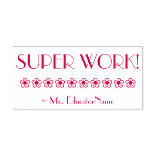 "SUPER WORK!" Acknowledgement Rubber Stamp