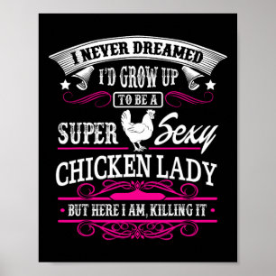 Super Y Chicken Lady Living The Chicken Dream Poster