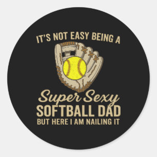 Super Y Softll Dad Funny Quote Softll Lover Classic Round Sticker
