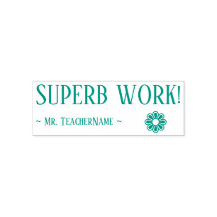 "SUPERB WORK!" + Custom Tutor Name Rubber Stamp