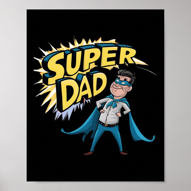 Superdad Funny Superhero Dad Present Costume For F Poster (Front)