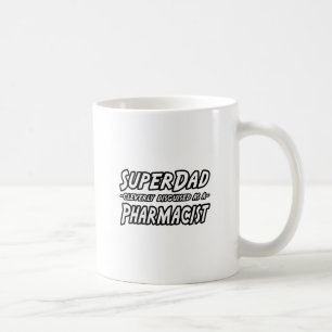 SuperDad...Pharmacist Coffee Mug