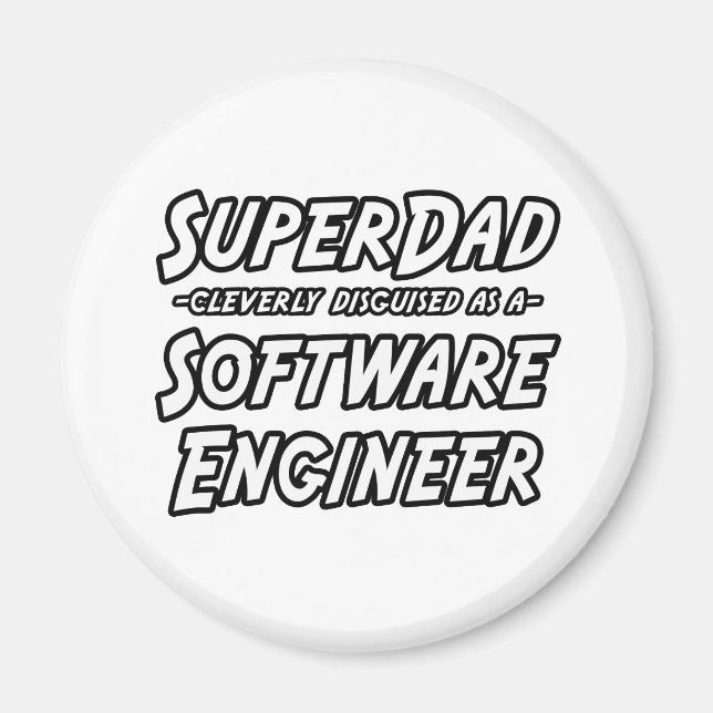 SuperDad...Software Engineer Magnet (Front)