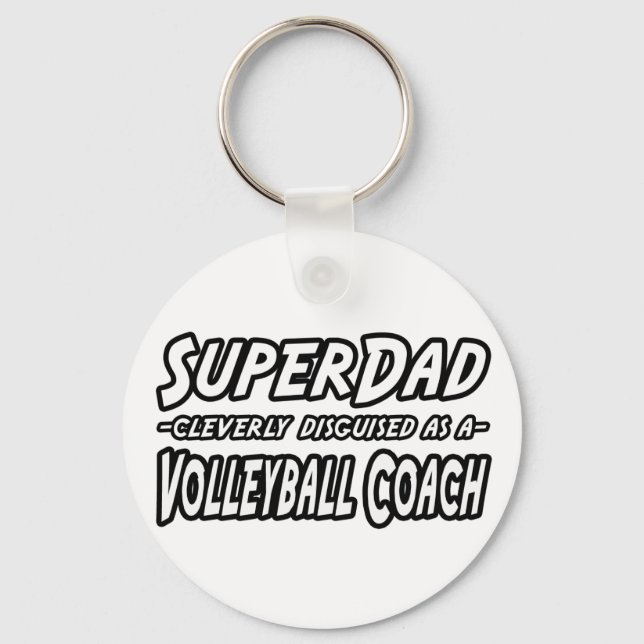 SuperDad...Volleyball Coach Key Ring (Front)