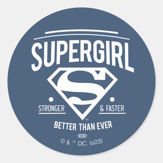 Supergirl Better Than Ever Retro Graphic Classic Round Sticker (Front)