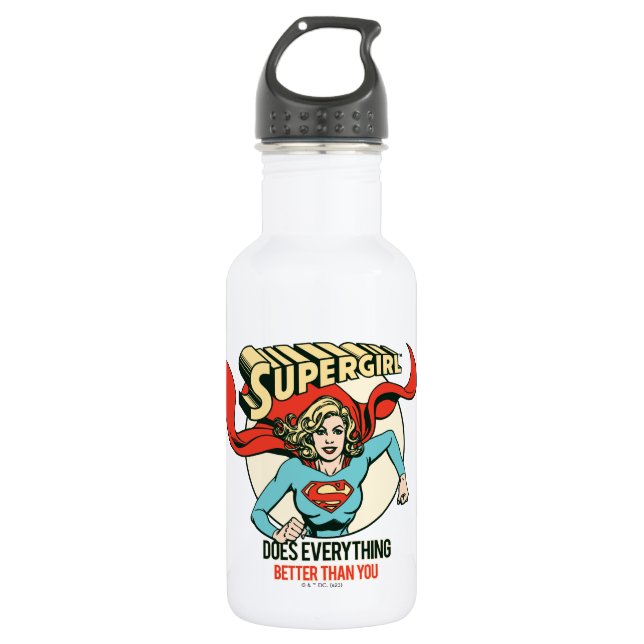 Supergirl Does Everything Better Than You 532 Ml Water Bottle (Front)