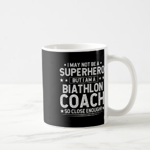Superhero Biathlon Coach Funny Biathlon Coach Humo Coffee Mug