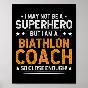 Superhero Biathlon Coach Funny Biathlon Coach Humo Poster