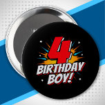 Superhero Birthday Boy - 4 Year Old - 4th Birthday 10 Cm Round Badge<br><div class="desc">This cool 4th birthday boy design is perfect for a superhero birthday party theme! Great for any 4 year old boy that loves comic book superheroes or villains with superpowers! Features 4th birthday "4 Birthday Boy!" happy birthday quote in a comic book superhero theme that the 4 year old super...</div>
