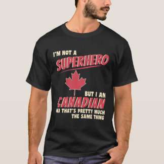 Superhero Canadian Gift Funny Canada Day Maple T-Shirt