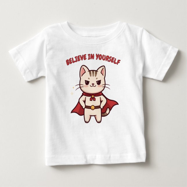 Superhero Cat Believe in Yourself  Baby T-Shirt (Front)
