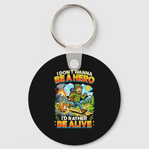 Superhero don`t wanna be hero funny quote hiking key ring