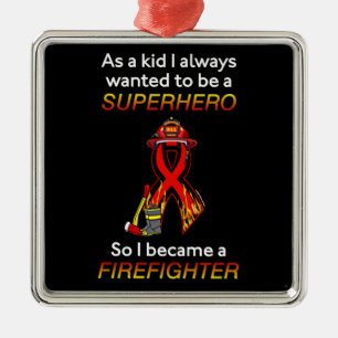 SUPERHERO...Firefighter Metal Ornament