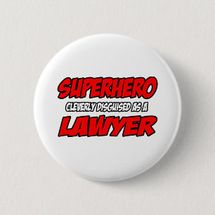 Superhero...Lawyer 6 Cm Round Badge