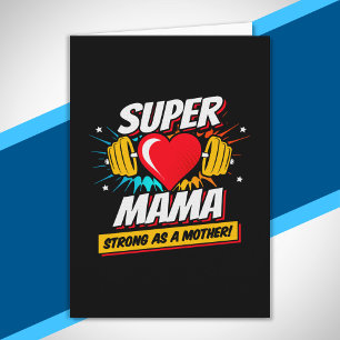 Superhero Mum - Strong As A Mother - Super Mama Card