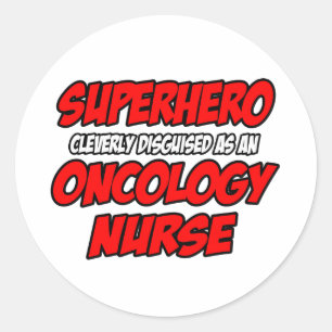 Superhero...Oncology Nurse Classic Round Sticker