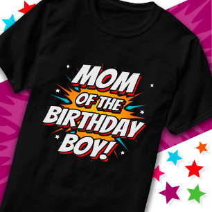 Superhero Party Comics Mum of Birthday Boy T-Shirt