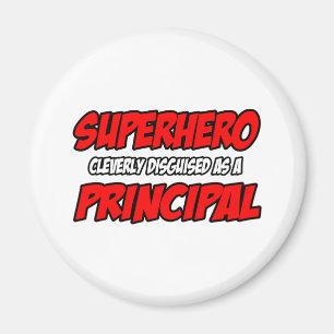 Superhero...Principal Magnet