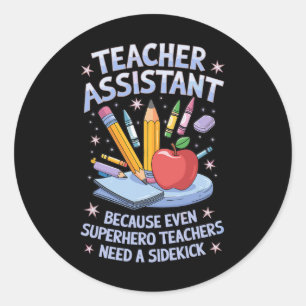 Superhero Sidekick Teaching Teach School Teacher I Classic Round Sticker