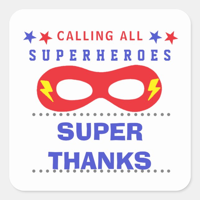 Superheros Party Super thank you Square Sticker (Front)