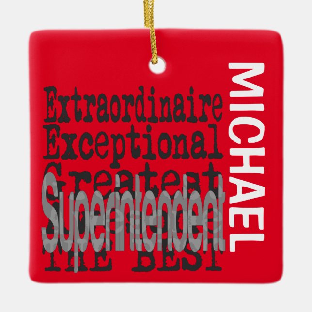 Superintendent Extraordinaire CUSTOM Ceramic Ornament (Front)