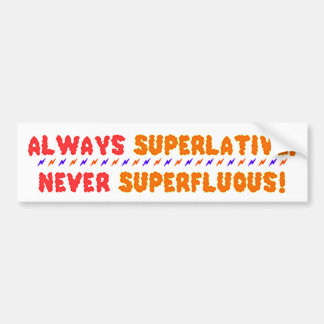 Superlative Bumper Sticker