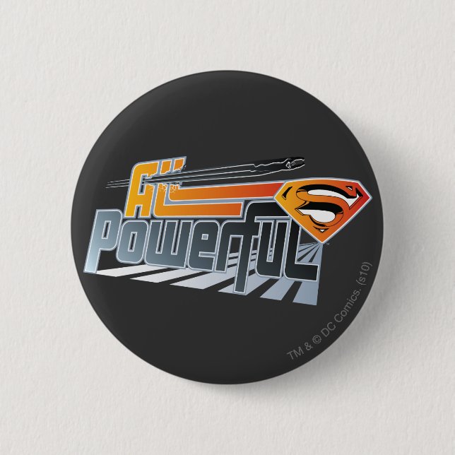 Superman All Powerful 6 Cm Round Badge (Front)