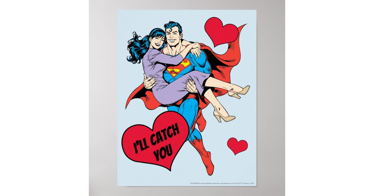 Superman Valentine s Day I ll Catch You Poster Zazzle Superman Valentine s Day I ll Catch You Poster Zazzle