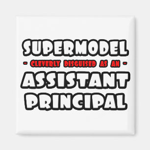 Supermodel .. Assistant Principal Magnet