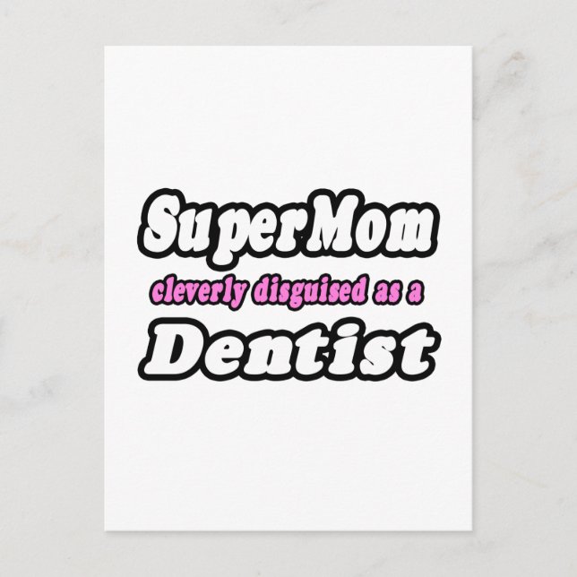 SuperMom...Dentist Postcard (Front)